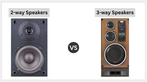 2-Way vs. 3-Way Speakers: Which One Is Better?