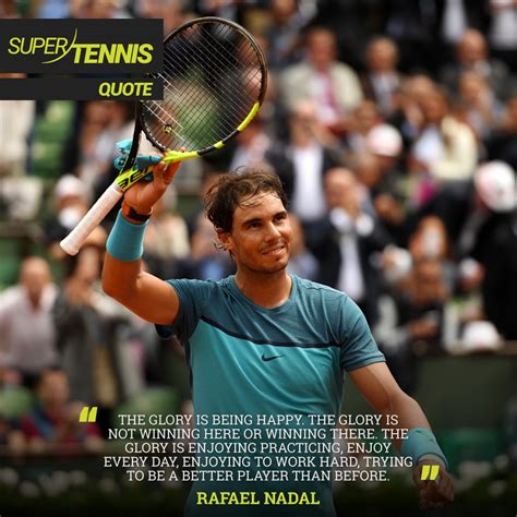 Rafael Nadal Tennis Quotes