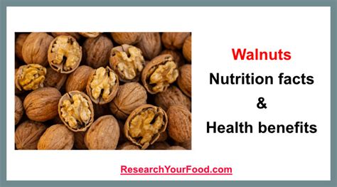 Walnuts: Nutrition facts & health benefits | Research Your Food