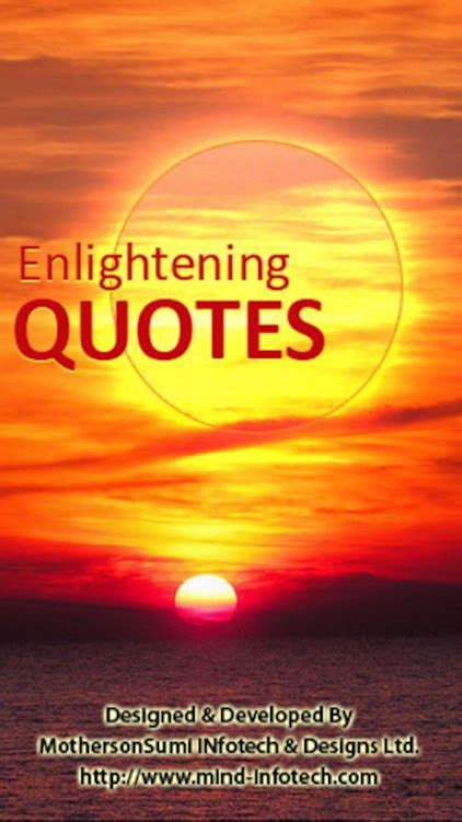 Enlightening Quotes ++ by MothersonSumi INfotech & Designs Ltd. (MIND)