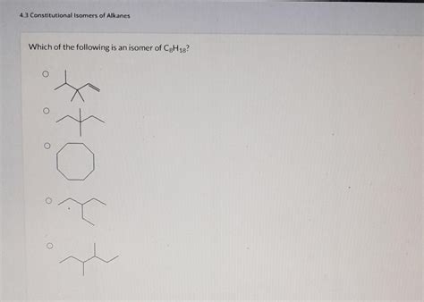 Solved 4.3 Constitutional Isomers of Alkanes Which of the | Chegg.com