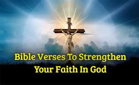 [Best] 15+Bible Verses To Strengthen Your Faith In God - KJV Scriptures