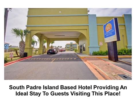 South Padre Island Based Hotel Providing An Ideal Stay To Guests ...