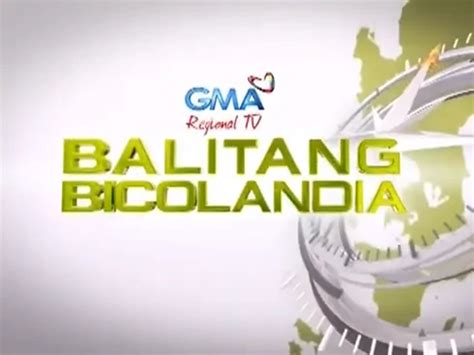 GMA Regional TV Balitang Bicolandia (GMA Regional TV) | Russel Wiki | Fandom