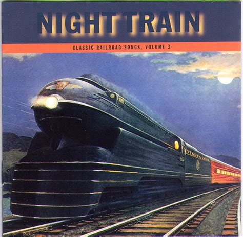 Night Train: Classic Railroad Songs, Volume 3 (1998, CD) | Discogs