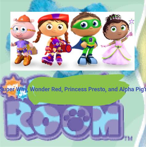 Super Why, Wonder Red, Princess Presto, and Alpha Pig's Room | The ...