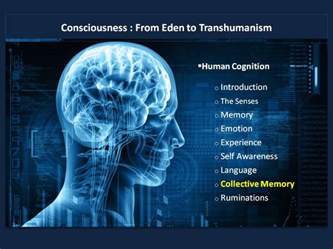 Consciousness: From Eden to Transhumanism: Human Cognition - Collective ...