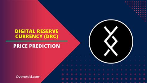 Digital Reserve Currency (DRC) Price Prediction 2024, 2025, 2030, 2035 ...