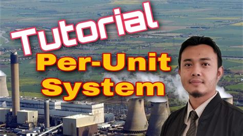 Per Unit System (Tutorial: Exercise 1 and 2) - YouTube