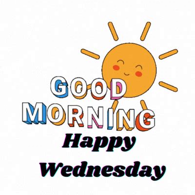 Good Morning Happy Wednesday gif | Lets Wake Up Early in the Morning