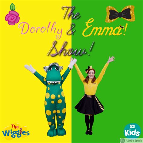 Wigglepedia Fanon: The Dorothy & Emma! Show (album) | Wigglepedia | Fandom