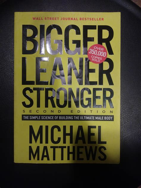 Bigger Leaner Stronger by Michael Matthews. Book Review : r/workout