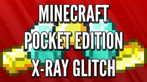 X-RAY GLITCH MINECRAFT POCKET EDITION 0.15.0/0.16.0 - YouTube