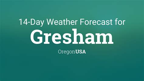 Gresham, Oregon, USA 14 day weather forecast