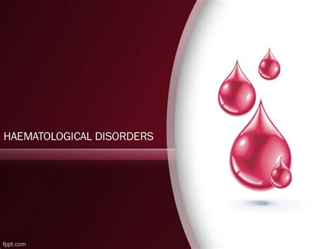 Hematological Disorders - Bleeding Disorders