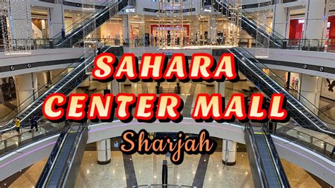 SAHARA CENTER MALL in Sharjah || Biggest Mall in Sharjah UAE - YouTube