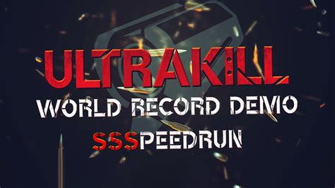 ULTRAKILL Demo WR Combined Speedrun Any % - YouTube