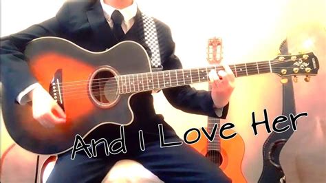 And I Love Her (Beatles Instrumental Cover)(Bass, Rhythm and Classical) - YouTube