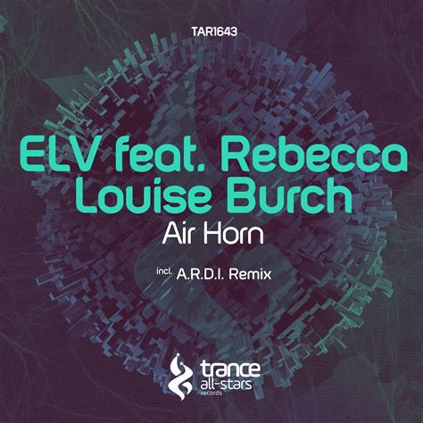 Air Horn (Incl A R D I Remix) (Maxi-Single) - Rebecca Louise Burch, ELV mp3 buy, full tracklist