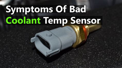 Symptoms Of A Bad Coolant Temperature Sensor