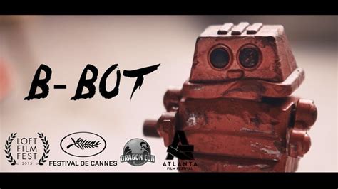 B-Bot - Post Apocalyptic Robot Short Film - by Bryan McAdams | Short film, Digital film, Post ...