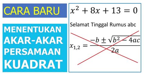 Menentukan Akar Akar Persamaan Kuadrat Dengan Rumus Abc