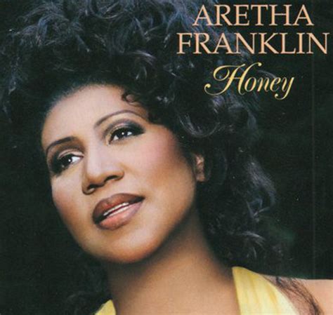 Aretha Franklin – Honey Lyrics | Genius Lyrics