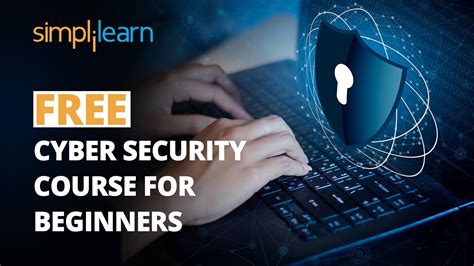 FREE Cyber Security Course For Beginners | Learn Cyber Security | Cyber Security | Simplilearn ...