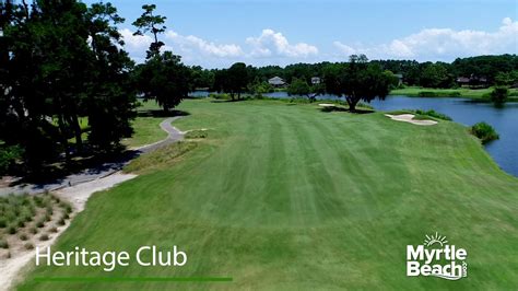 Heritage Club Golf Course - MyrtleBeach.com - YouTube