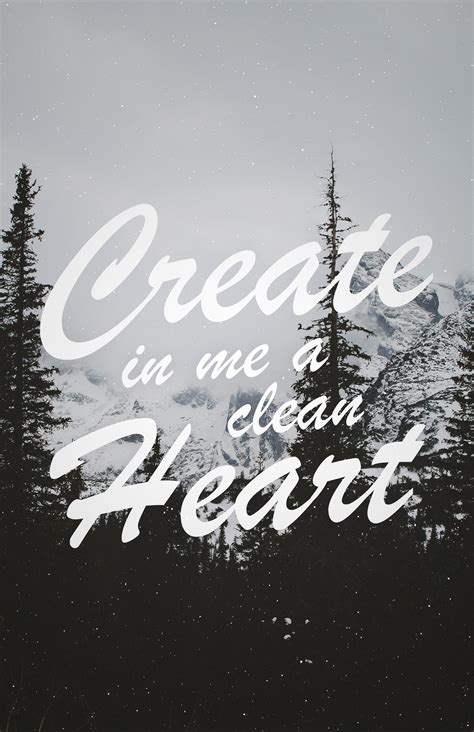 Create in me a clean heart | Clean heart, Cleaning, Create