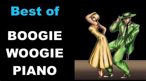 Best of Boogie Woogie Piano & Boogie Woogie Piano Solo Music | Boogie woogie, Boogie woogie ...