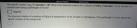 Solved The specific rotation, [α]D, for sucrose is +67 . | Chegg.com | Chegg.com