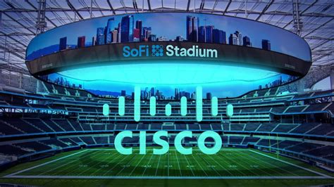 Cisco on LinkedIn: Super Bowl LVI: SoFi’s end-to-end Cisco Network