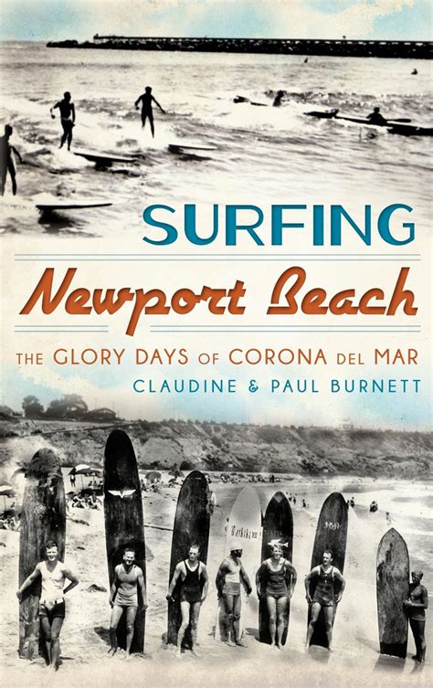 Surfing Newport Beach: The Glory Days of Corona del Mar