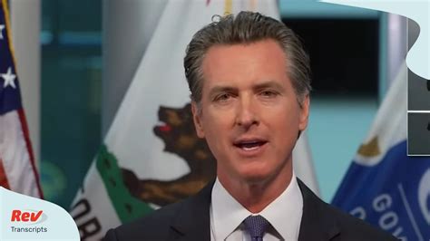 Gov. Gavin Newsom California COVID-19 Briefing Transcript April 13 ...