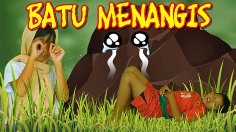 Batu Menangis | Drama Dongeng Anak | Cerita Anak Indonesia - YouTube