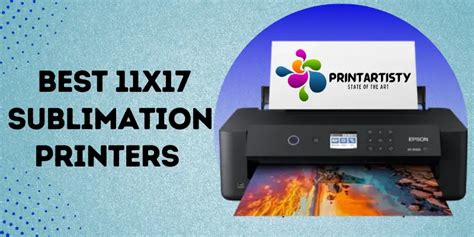 Best 11x17 Sublimation Printer | All-In-One To Print Tabloid