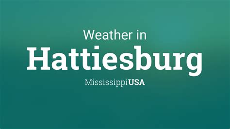 Weather for Hattiesburg, Mississippi, USA