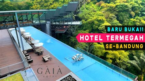 7 TAHUN BARU JADI, HOTEL TERMEGAH Se-Bandung | The GAIA Hotel | Hotel Bagus dan Baru di Bandung ...