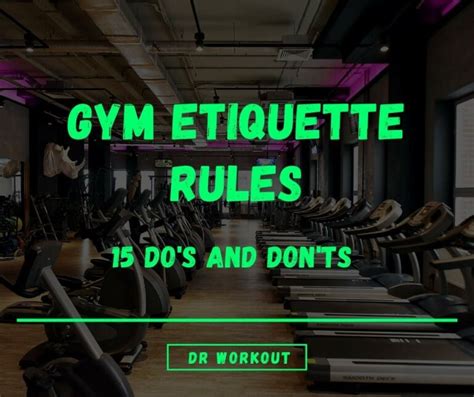 Gym Etiquette Rules (15 Do's and Don'ts) | Dr Workout