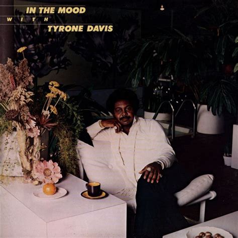 Tyrone Davis - In The Mood With Tyrone Davis Lyrics and Tracklist | Genius