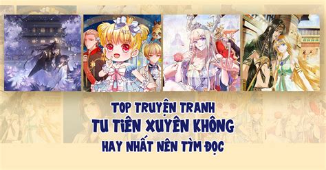 Top 22 Truyện Tranh Xuyên Không Tu Tiên Full Hay Nhất