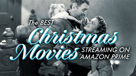 The Best Christmas Movies to Stream on Amazon Prime