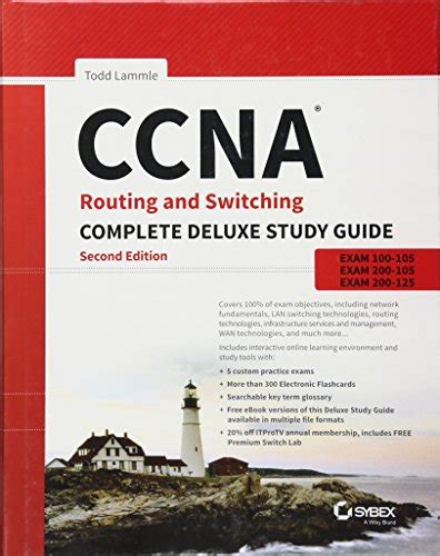 CCNA Routing and Switching Complete Deluxe Study Guide: Exam 100-105, Exam 200-105, Exam 200-125 ...