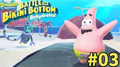 Spongebob: Battle For Bikini Bottom Rehydrated | "PLAYING AS PATRICK!!" | #03 - YouTube