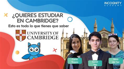 Cómo estudiar en la universidad de Cambridge 🏰📚 | WEBINAR🔴 (IncognityAcademy) - YouTube