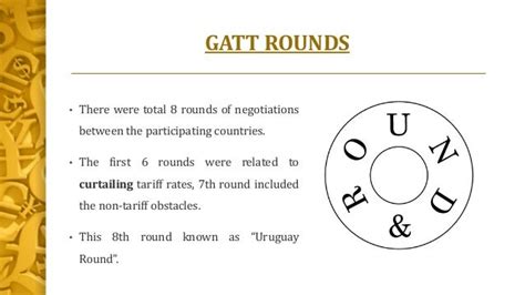 GATT (General Agreement on Tariff and Trade)