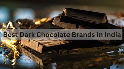 Best Dark Chocolate Brands in India | Best Dark Chocolate in 2024