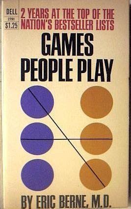 GAMES PEOPLE PLAY: ERIC BERNE: 9780345032799: Books - Amazon.ca | Existential therapy, Play book ...