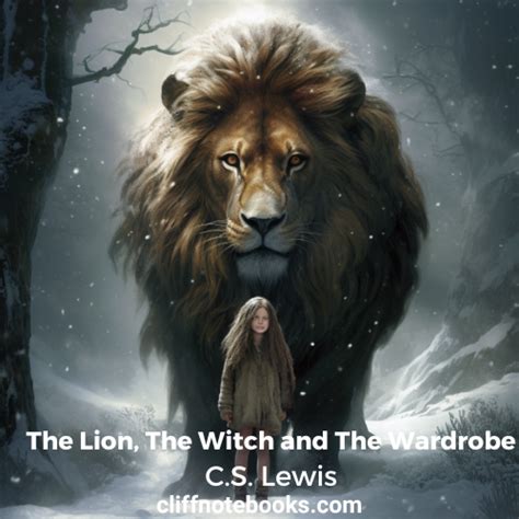 The Lion, The Witch and The Wardrobe | C.S. Lewis – cliffnotebooks.com